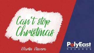 Martin Nievera - Can&#39;t Stop Christmas - Official Lyric Video
