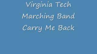 Virginia Tech Marching Band Carry Me Back