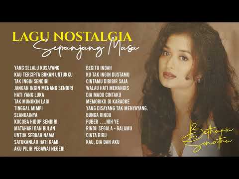 Betharia Sonatha - Album Lagu Nostalgia Sepanjang Masa | Audio HQ