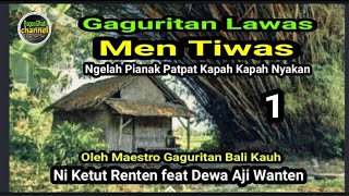 Download lagu Gaguritan Men Tiwas 1. Pupuh Sinom Dasar. Ni Ketut Renten feat Dewa Aji Wanten. #budayabali mp3
