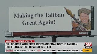 Who's responsible for the Joe Biden Taliban billboard over I-83 in York County?