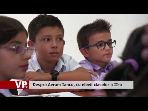 Despre Avram Iancu, cu elevii claselor a II-a