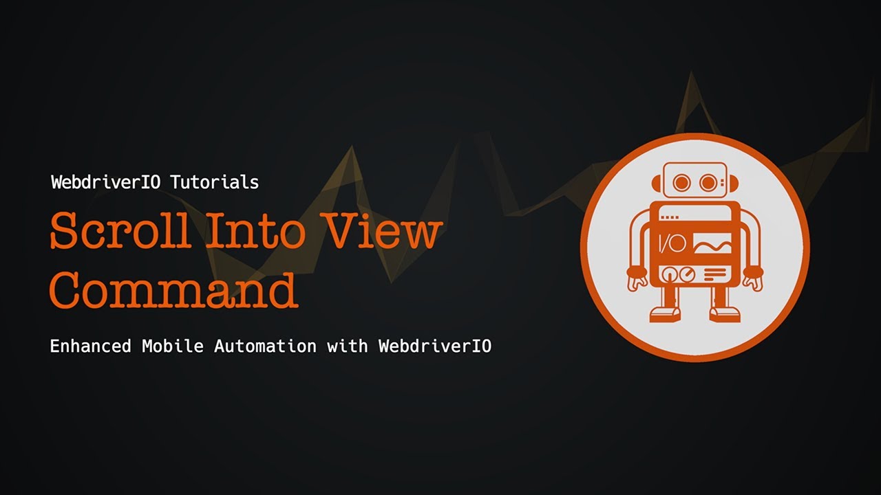 WebdriverIO Tutorials: Scroll Into View Command