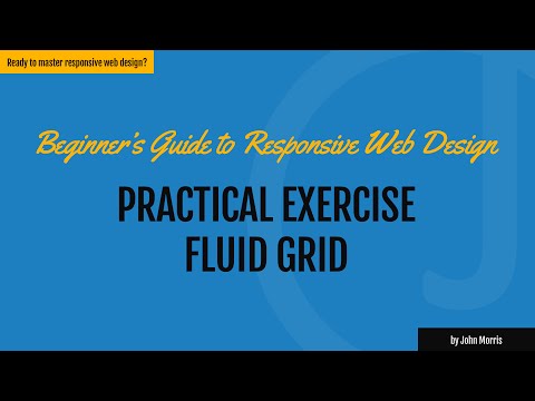 Practical Exercise: Building a Fluid Grid Responsive Website Template