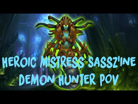 Heroic Mistress Sassz'ine vs Whatever Were Awesome (Demon Hunter POV)
