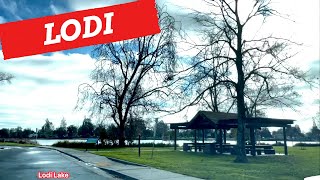 LODI CALIFORNIA, ( Lodi Lake ) DRIVING TOUR