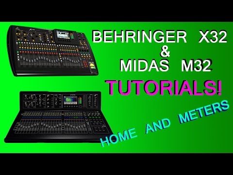 Behringer X32 / Midas M32 - Home and Meters sections