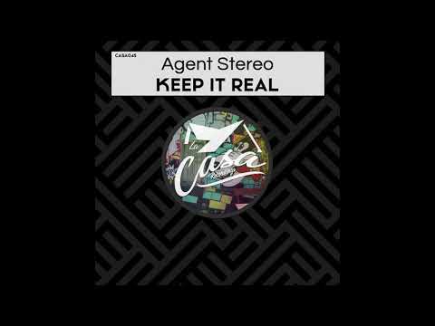 Agent Stereo - Keep It Real