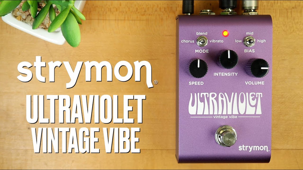 UltraViolet Vintage Vibe - Strymon UltraViolet Vintage Vibe - Strymon