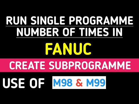 CREATE LOOP IN FANUC | REPETATION OF SINGLE PROGRAMME IN FANUC | HOW TO CREATE SUBPROGRAMME IN FANUC