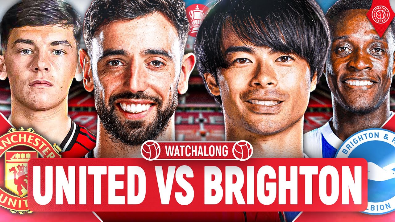 Manchester United vs Brighton | LIVE STREAM FA Cup WatchAlong