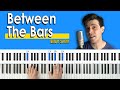 How To Play “Between The Bars” by Elliott Smith [Piano Tutorial/Chords for Singing]