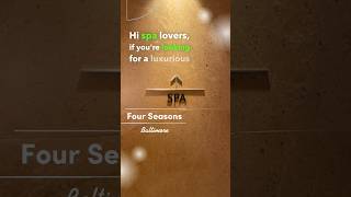 The Spa at Four Seasons Baltimore