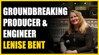Lenise Bent Interview - Warren Huart: Produce Like A Pro