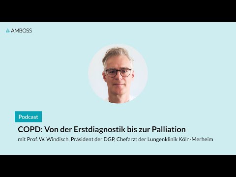 COPD: Von der Erstdiagnostik bis zur Palliation | AMBOSS-Podcast | 115