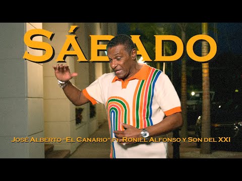 José Alberto “El Canario”, Roniel Alfonso & Son del XXI - Sábado (Video Oficial)
