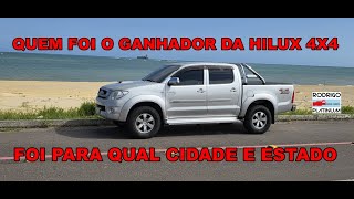 Quem Foi O Ganhador da Toyota Hilux Foi Para Qual Cidade e Qual Estado