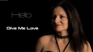 Hello - Give Me Love