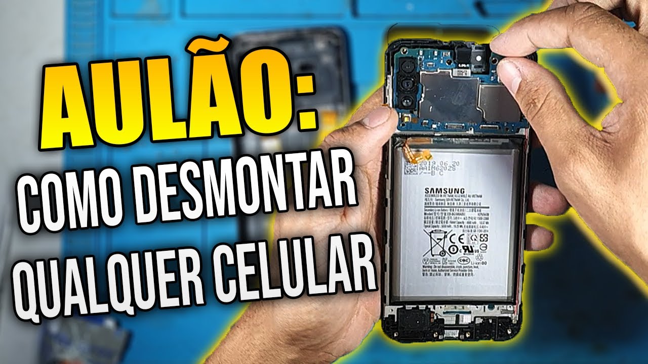AULÃO: Como Desmontar Um Celular do Jeito Certo (Passo a Passo Detalhado)
