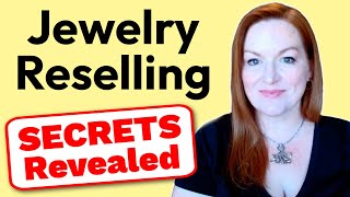 Reselling Jewelry Secrets | How to Be a Successful Jewelry Reseller