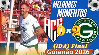 Atlético 0 x 2 Goiás | Melhores Momentos -  Jogo IDA Final GOIANÃO 2026