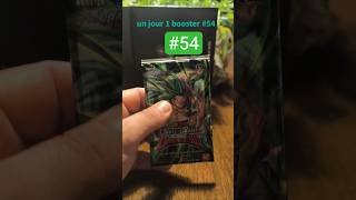 un jour 1 booster jour 54 dragon ball super card game bt22 Broly apelle Broly SPR 🤩