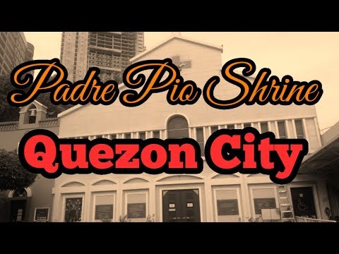 Padre Pio Shrine in Quezon City