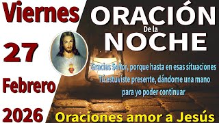 Oración de la noche de hoy viernes 27 de febrero de 2026 -Job 5:24