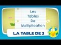 Comptines pour enfants - La Table de 3 (apprendre les tables de multiplication)