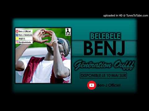 Bélébélé Ben-J - Génération Oufff 2018