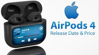 AirPods 4 Release Date and Price - LAUNCH TIME LEAKED!