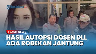 Terungkap Hasil Autopsi Dosen Untag, Ada Robekan Jantung Kerabat Sebut Ada Aktivitas Fisik Berlebih