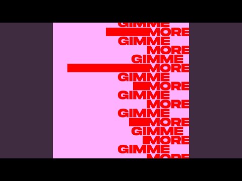 Gimme More (Extended Mix)