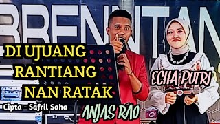 Download lagu Echa Putri Feat Anjas Rao - Diujuang Rantiang Nan Ratak (( Cover )) Lagu Minang Orgen Tunggal mp3 Download lagu Echa Putri Feat Anjas Rao - Diujuang Rantiang Nan Ratak (( Cover )) Lagu Minang Orgen Tunggal mp3