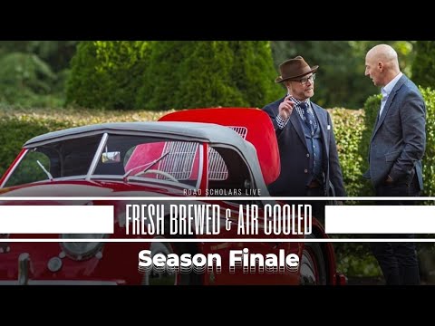 Fresh Brewed & Air Cooled - Season Finale