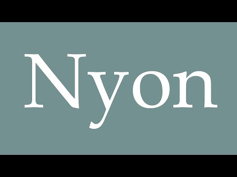 How to Pronounce ''Nyon'' Correctly in French