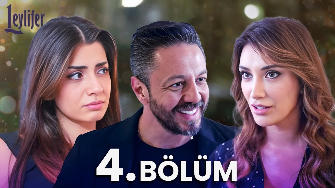Leylifer 4. Bölüm full izle