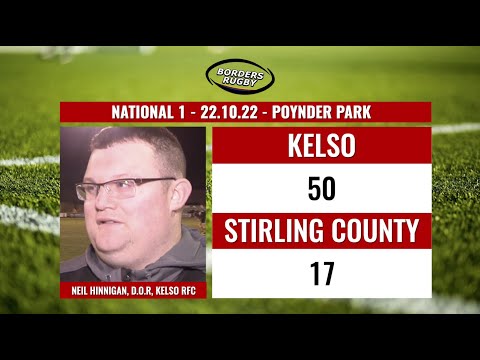 POST MATCH REACTION - KELSO 50-17 STIRLING COUNTY - NATIONAL 1 - 22.10.22