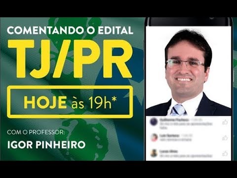 Comentando o Edital | TJ PR com o Professor Igor Pinheiro