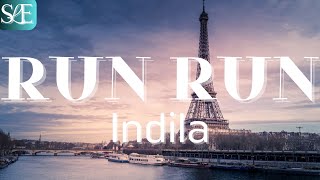 RUN RUN - INDILA (LYRICS)