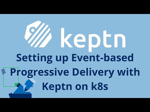 Workshop: Setting up Event-based Progressive Delivery with Keptn on k8s