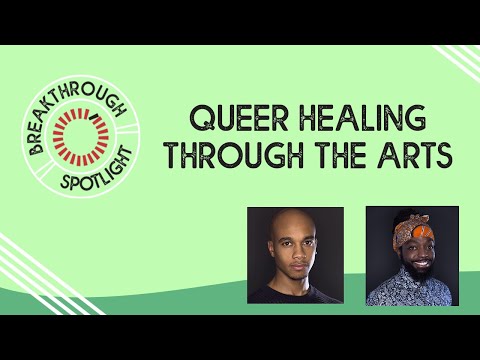 Queer Healing Through the Arts