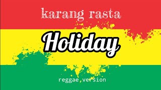 Download lagu HOLIDAY -REGGAE JONI AGUNG cover by karang rasta viral tiktok mp3 Download lagu HOLIDAY -REGGAE JONI AGUNG cover by karang rasta viral tiktok mp3
