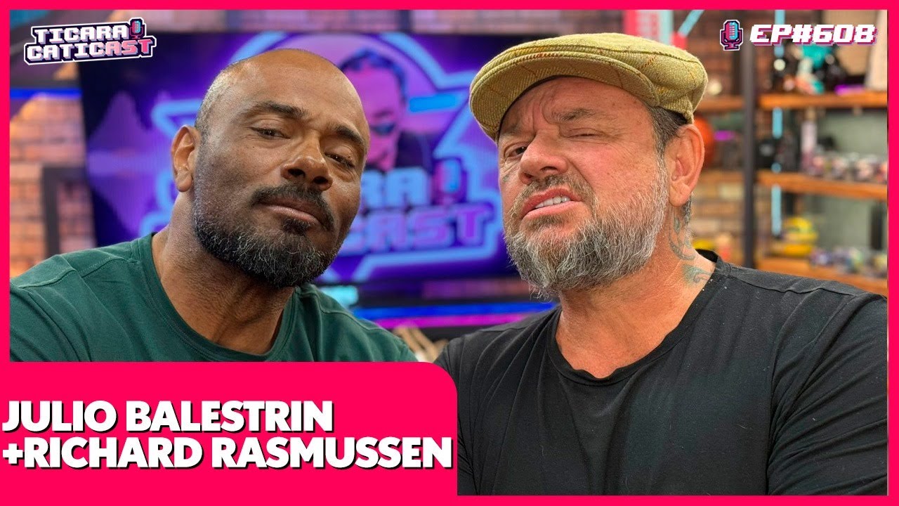 RICHARD RASMUSSEN E JULIO BALESTRIN  - TICARACATICAST | EP 608