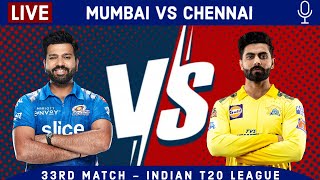 LIVE: Mumbai Vs Chennai, 33rd Match | MI vs CSK Live Scores & Hindi Commentary | Live - IPL 2022