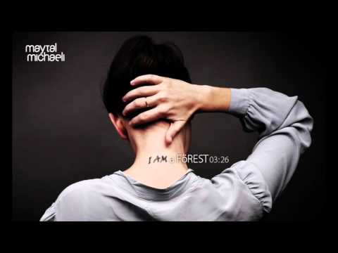 I Am a FoREst - Maytal Michaeli