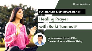 Download lagu Healing Prayer with Reiki Tummo for Health and Spiritual Heart by Irmansyah Effendi mp3