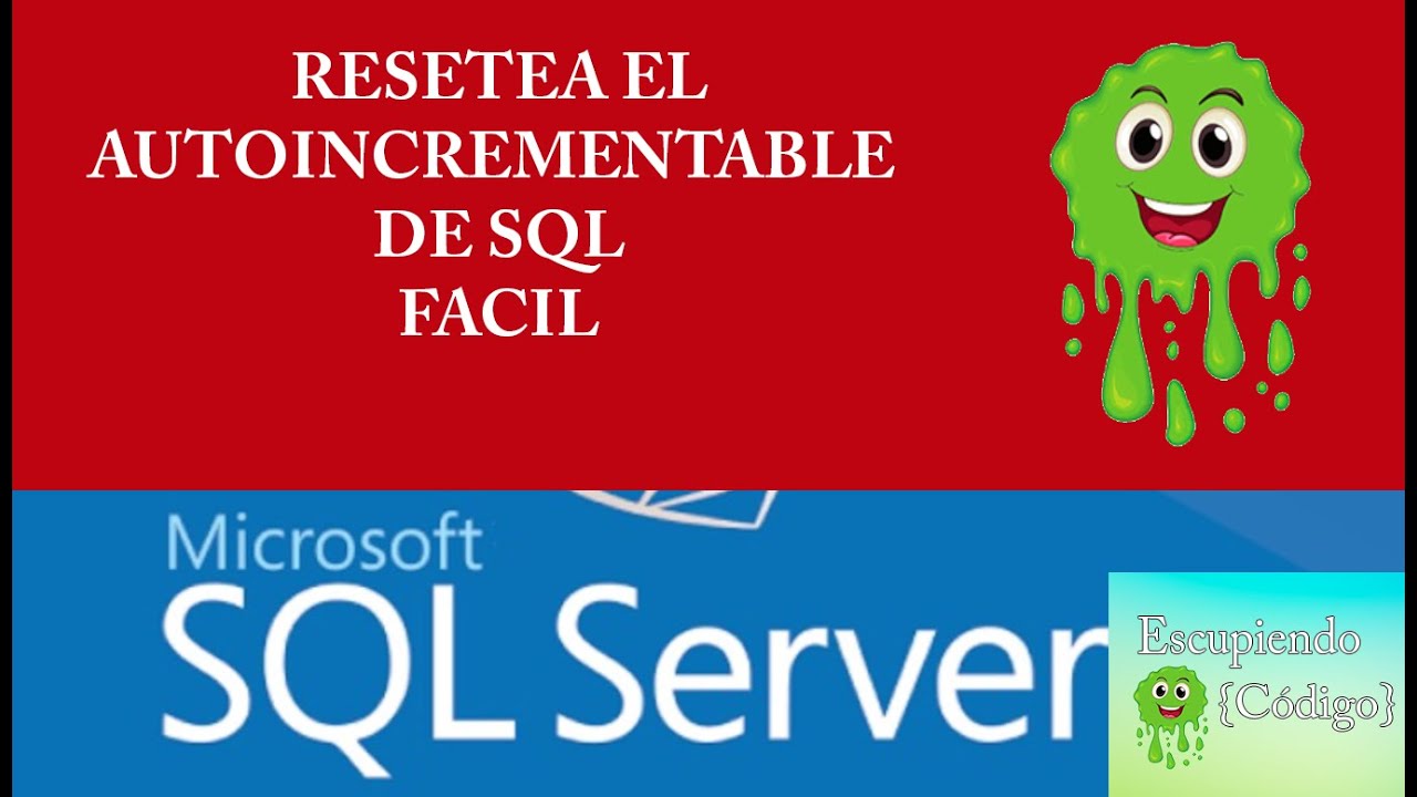 Tip #9 - Resetea el AutoIncrement de SQL Server Facil sin Problemas