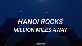 Hanoi rocks - million miles away (Sub español)