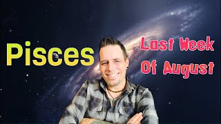 Pisces - The Silent Treatment - Last Week Of August 
